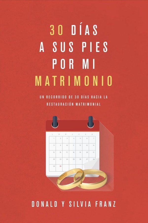 Portada del libro 30 Días a Sus Pies por Mi Matrimonio